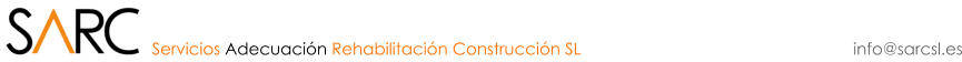 Servicios Adecuaci�n Rehabilitaci�n Construcci�n SL info@sarcsl.es
